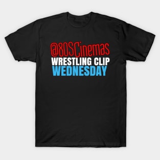 80sCinemas Wrestling Clip Wednesday Shirt 1 T-Shirt